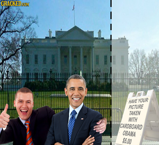 CRACKEDCON HAVE YOUR PICTURE TAKEN WITH CARDBOARD OBAMA $5.00
