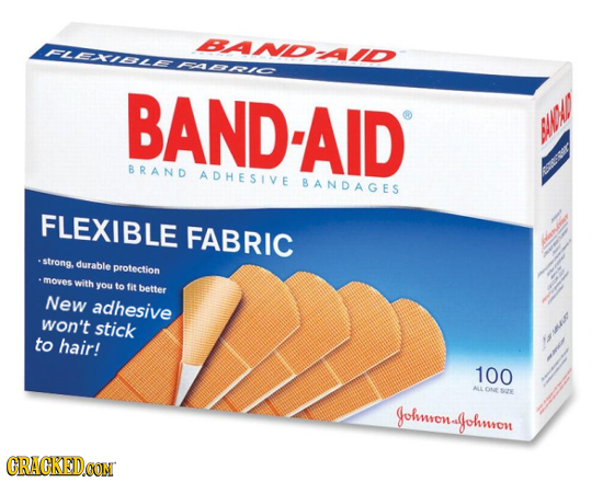 BANDAID FLENILE aC BAND-AID AN BRAND ADHESIVE BANDAGES FLEXIBLE FABRIC strong. durabie protection moves with you to fit better NeW adhesive won't stic