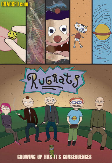CRACKED.cOM RuGRats GROWING UP HAS ITS CONSEOUENCES