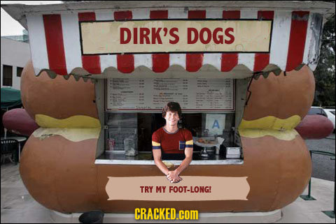DIRK'S DOGS A TRY MY FOOT-LONG! CRACKED.coM 