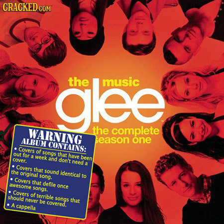 glee the music WARNING the complete ALBUM season one CONTAINS: Covers of songs out for that a cover. week have and don't been need a Covers that the o