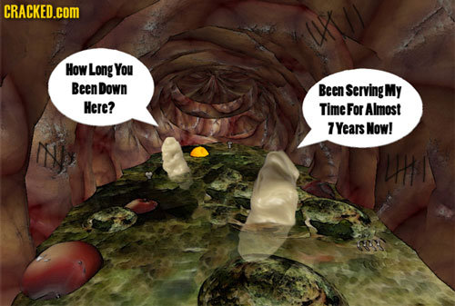 CRACKED.cOM How Long You BeenDown Been Serving My Here? TimeFor Almost 7Years Now!