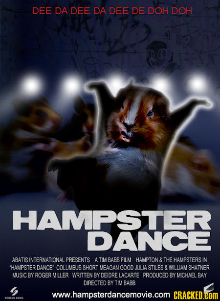 DEE DA DEE DA DEE DE DOH DOH HAMPSTER ABATIS INTERNATIONAL PRESENTS ATIM BABB FILM HAMPTON & THE HAMPSTERS IN HAMPSTER DANCE COLUMBUS SHORT MEAGAN G