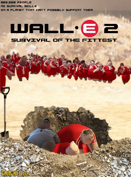 6000.000 PEOPLE no SURVIVAL SICILLS on B PLANET THAT CAN'T POSSIBLY SUPPORT THEM LUALL E 2 SURVIVAL DE THE FITTEST ORACKEDCON