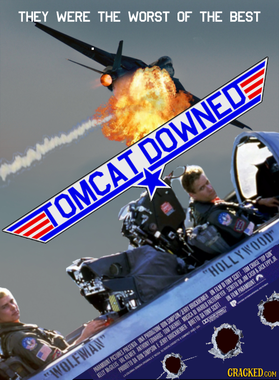 THEY WERE THE WORST OF THE BEST TOMCAT.DOWNEIE RIISE HOLLYINOO SCOTT SCRITTO DUKIMER FMITERMEYER SCOTT FRRY AN PRESENIA PICTORES MCILLIS