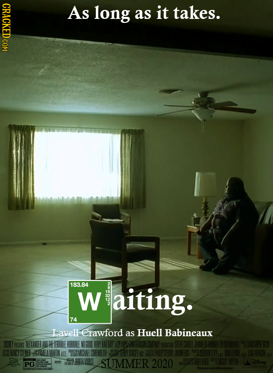 CRACKED COM As long as it takes. 183.84 W aiting. 74 Lavell Crawford as Huell Babineaux SNEY RIENG NEXANIER FERILE H7RBIFLE NOGDCO VERYBNIAY 2UDSARHIN