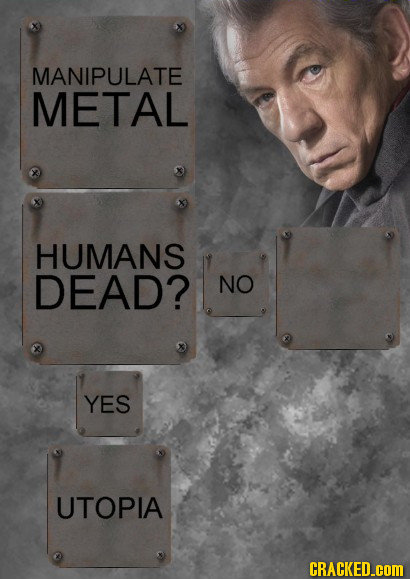 MANIPULATE METAL HUMANS DEAD? NO YES UTOPIA CRACKED.coM