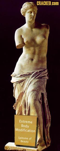 CRACKED.cOM Extreme Body Modification Epitome of Beauty