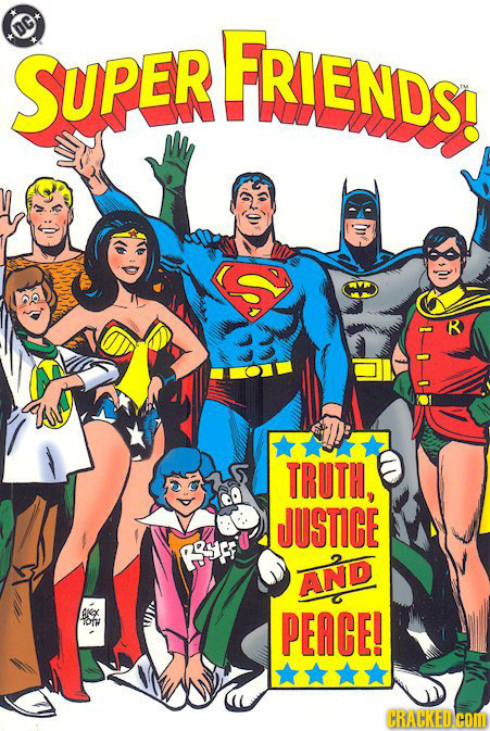 OC* SUPER FRIENDS! In TRUTH, JUSTICE RHF AND X TOW PEACE! CRACKEDICOM