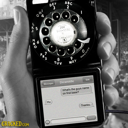 ABC DEF 3 2 H K 5 204 949-5592 (w8.230) 6 N 7 'Rs R S 8 9 0eo TUv WXY Et Dinwiddle Messages name the guys Whar's first base? on Hu. Thanks. Sond