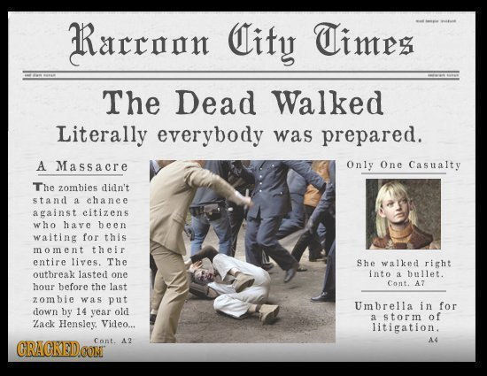 Rarrnnn Cify Times The Dead Walked Literally everybody was prepared. A Massacre Only One Casualty The zombies didn't stand a chanee against citizens w