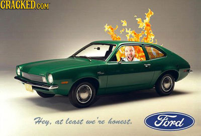 CRACKED COM Hey, at least we're honest. Ford