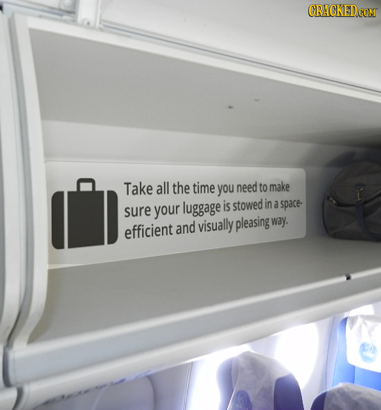 Take all the time you need to make is stowed in sure your luggage a space: and visually pleasing way. efficient