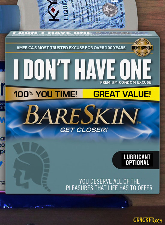 LUBRICA KY LIQUID PERSONAL Procure Quekly Le TESTED TRIPLE AMERICA'S MOST TRUSTED EXCUSE FOR OVER10O YEARS IDONTHAVEONE QUALIRY DON'T HAVE ONE PREMIUM