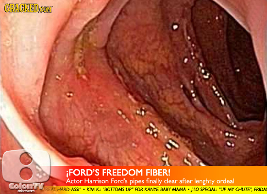 GRAGKED.CONT i iFORD'S FREEDOM FIBER! Actor Harrison Ford's pipes finally clear after lenghty ordeal Colonl OREAL HARD-ASS/ KIM K.: BOTTOMS UP* FOR