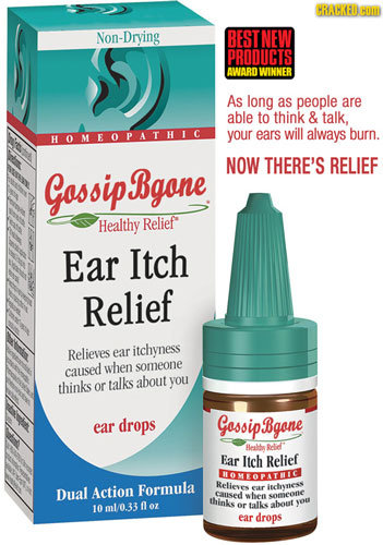 HRAHKED Non-Drying BEST NEW PRODUCTS AWARD WINNER As long as people are able to think & talk, HOMEOPATHIC your ears will always burn. NOW THERE'S Goss