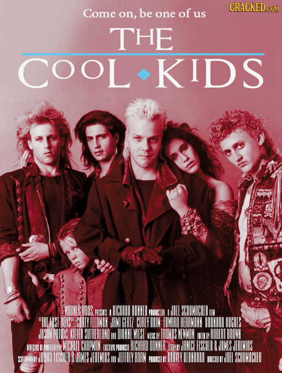 CRACKEDcO Come on, be one of us THE COOL KIDS WORNIR BROS FRESUI I HICIAIL WOKNL JOll PCIL SCIUMOCIEM IILIST ROVS JANI GERIl COREYHAIM WARD HERRNOKN