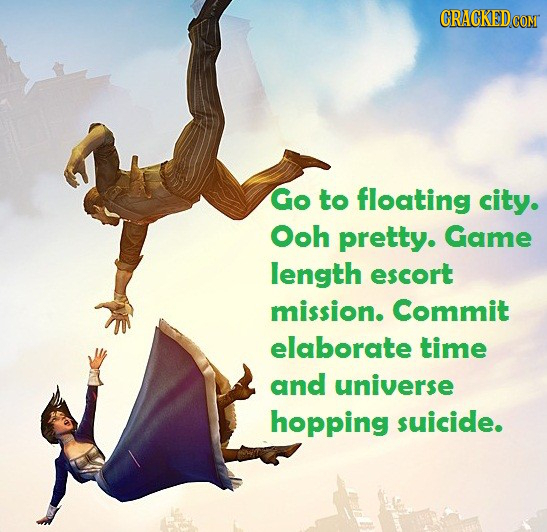 Go to floating city. Ooh pretty. Game length escort mission. Commit elaborate time and universe hopping suicide.