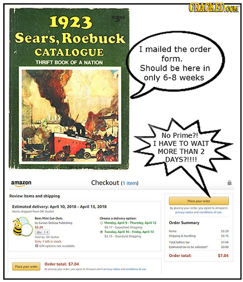 CRACKEDCON 1923 Sears, Roebuck CATALOGUE I mailed the order form. THRIFT BOOK OF A NATION Should be here in only 6-8 weeks No Prime?! I HAVE TO WAIT M