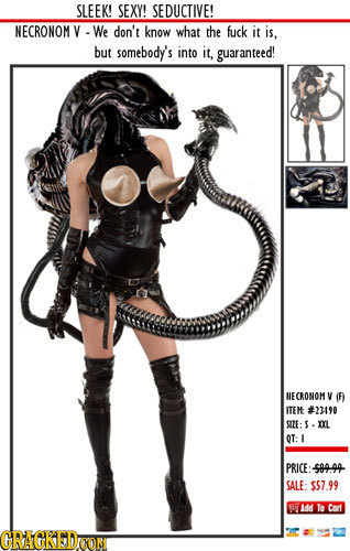 SLEEK! SEXY! SEDUCTIVE! NECRONOM V We don't know what the fuck it is, but somebody's into it, guaranteed! HECRONOM V (F) ITEM #23490 SIZE: S- XXL QT: