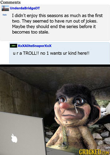 Comments UnderdaBridgeDT Bat I didn't enjoy this seasons as much as the first two. They seemed to have run out of jokes. Maybe they should end the ser