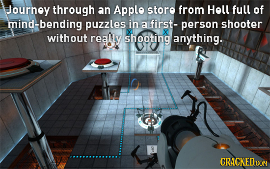 Journey through an Apple store from Hell full of mind-bending puzzles in a first- person shooter without really shooting anything. CRACKED COM