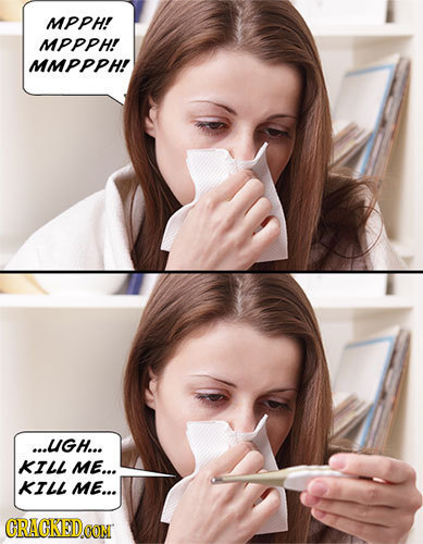 MPPH! MPPPH! MMPPPH! ...UGH.. KILL ME... KILL ME... CRACKED