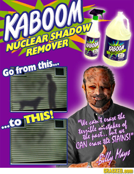 KABOOM SHADOW NUCLEAR cood KABOOA REMOVER this... Go from THIS! the 'We ran't erase ol ..to terrille miistakes but we the bast.., the STAINS! CAN es