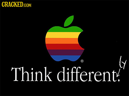 CRACKED.COM ly Think different.