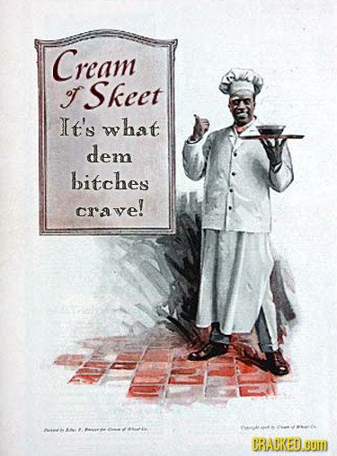 Cream T Skeet It's what dem bitches crave! CRACKED.o0M