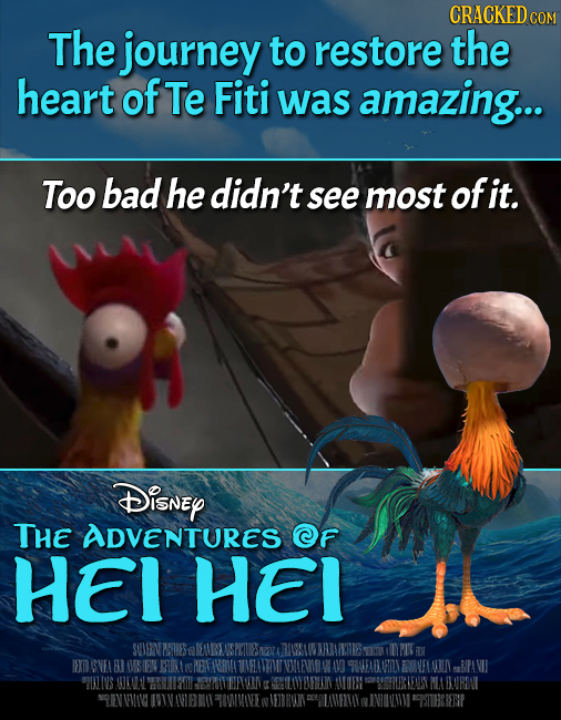 CRACKED COM The journey to restore the heart of Te Fiti was amazing... Too bad he didn't see most ofit. DISNEY THE ADVENTURES F HE HEl SWOONASURE FAUR