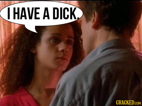 I HAVE A DICK.