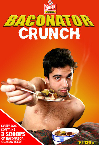 Wendy's S RAMTRGERS BACONATOR CRUNCH EVERY BOX CONTAINS 3 SCOOPS OF BACONATOR. CUARANTEED! CRACKED.cOM
