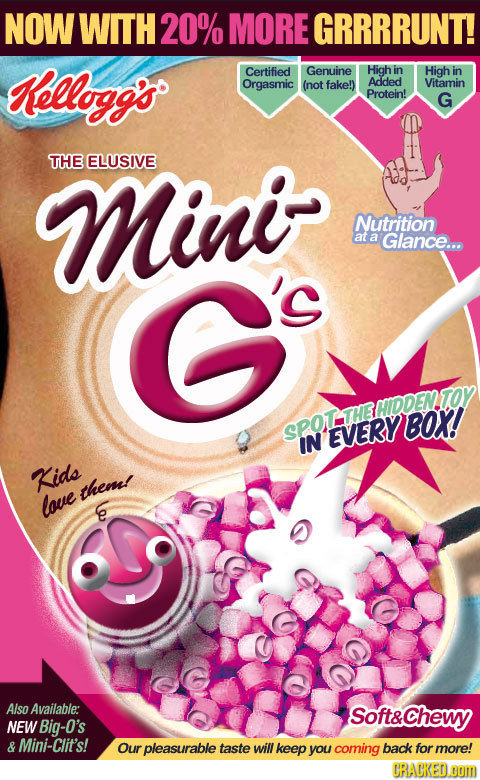 NOW WITH 20% MORE GRRRRUNT! Kellogg's Certified Genuine High in High in Orgasmic (not fake!) Added Vitamin Protein! G Mini THE ELUSIVE Nutrition at Gl