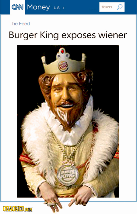 CNN Money U.S. tickers The Feed Burger King exposes wiener CING CRACKEDOON