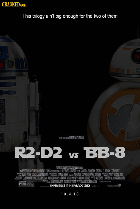 CRACKED.COM This trilogy ain't big enough for the two of them FRU GEOM ALFONSD OIARON R2-D2 BB-8 VS WARNER RBROS PICIURES ALFONSO DIARONFLU SANORABULL