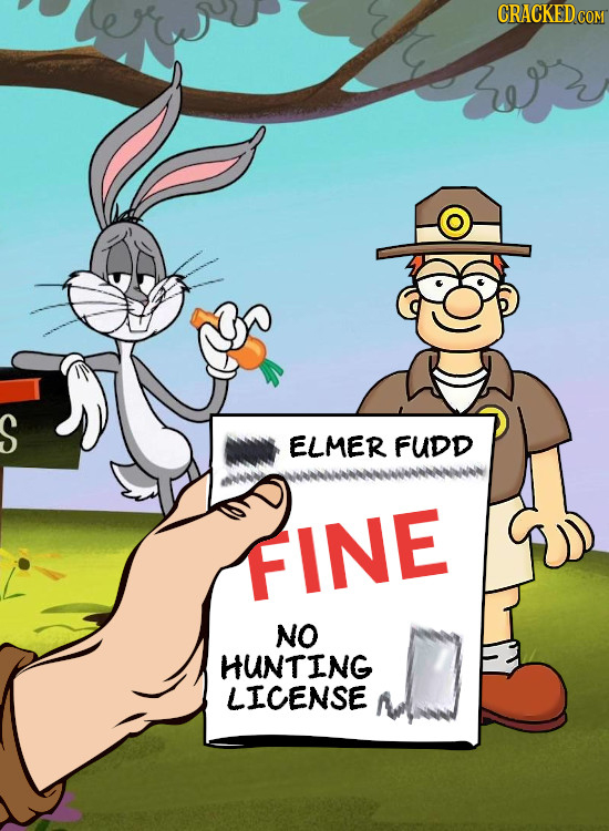 CRACKED COM S ELMER FUDD FINE NO HUNTING LICENSE