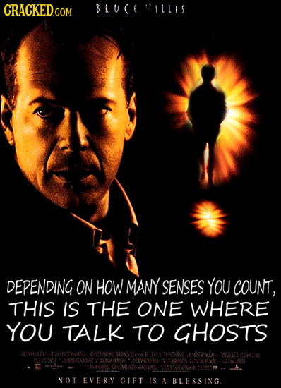 CRACKED.COM BRUC( wius DEPENDING ON HOW MANY SENSES YOU COUNT, THIS IS THE ONE WHERE YOU TALK TO GHOsts WOs ON2 Sta. LS 7RE ACUAKL ET1 ts aao .VEKES A