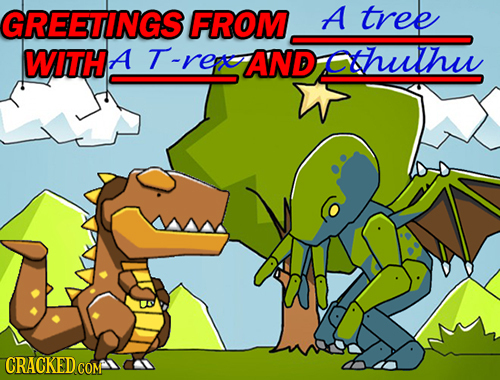 GREETINGS FROM A tree WITH A T -rere AND cthuthu CRACKEDco COM