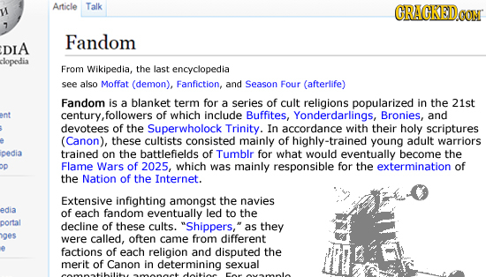 Article Talk CRAGKED.GOM 7 Fandom DIA clopedia From Wikipedia, the last encyclopedia see also Moffat (demon), Fanfiction, and Season Four (afterlife) 