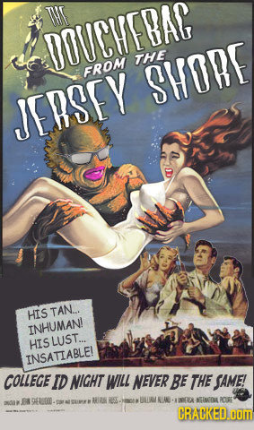 TU DOUCHEBAG THE FROM SHORE JFRSEY HIS TAN... TNHUMAN! HISLUST... TNSATIABLE! COLLEGEID NIGHT WILL NEVER BE THE SAME 00 94.000- BUAM RIAN E -AINTOML A