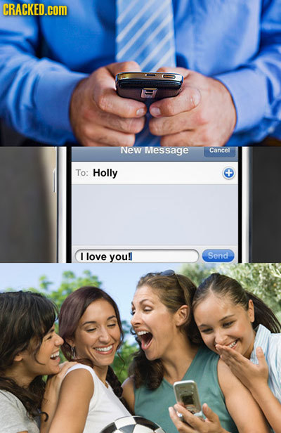CRACKED.cOM New Message Cancel To: Holly C+ love you!l Send