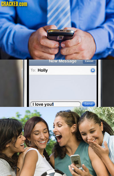 CRACKED.cOM New Message Cancel To: Holly C+ love you!l Send 
