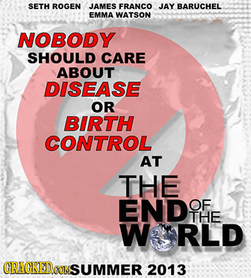 SETH ROGEN JAMES FRANCO JAY BARUCHEL EMMA WATSON NOBODY SHOULD CARE ABOUT DISEASE OR BIRTH CONTROL AT THE ENDO OF THE WRLD GRAGKEDo CON NSUMMER 2013