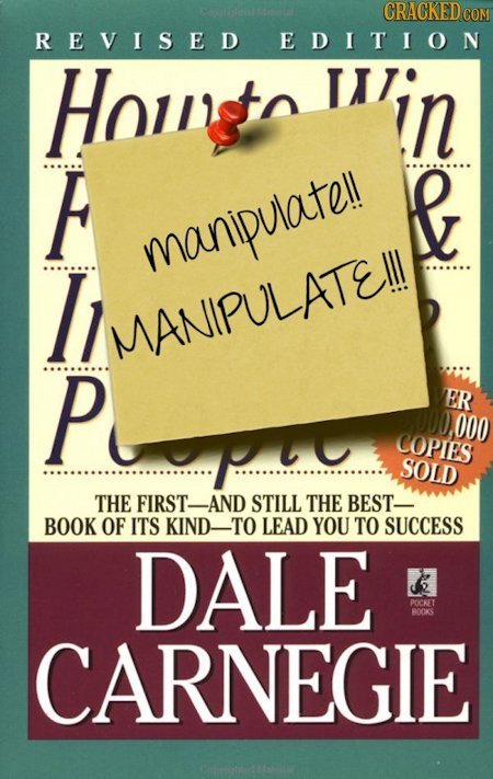 CRACKEDC REVISED EDITION Hoingt in F & manipuate! I MANIPULATE!! P Pipre ER 000 COPIES SOLD THE FIRST- AND STILL THE BEST- BOOK OF ITS KIND-TO LEAD Y