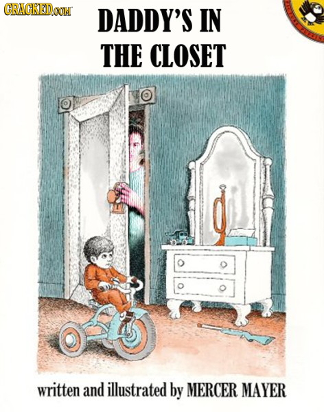 CRACKEDOON DADDY'S IN THE CLOSET written and illustrated by MERCER MAYER 