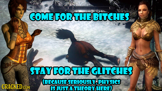 COME FOR THE BITCHES STAY FOR THE GLITCHES (BECAUSE ESERIOUSLY,HYSICS IS JUST A THEORY HERE) 