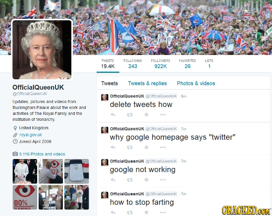 aRED TWEETS FCLLOWHG FOLLOWES FAVORITES LISTE 19.4K 243 922K 26 1 Tweets Tweets & replies Photos & videos OfficialQueenUk SOficialqueenUk OrficlalQuee