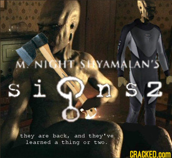 M. NIGHT STAYAMALAN'S S i n S2 they are back, and they've ve learned A thing or two. CRACKED.Om 