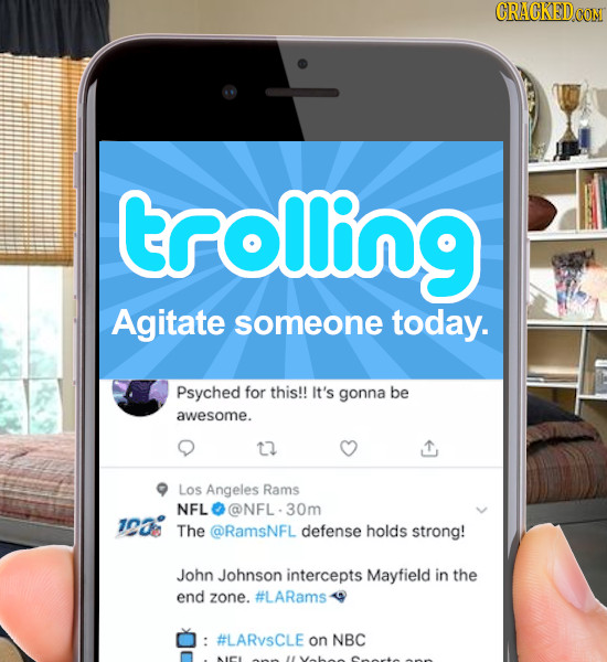 CRACKEDCON trolling Agitate someone today. Psyched for this!! It's gonna be awesome. t2 Los Angeles Rams NFL @NFL 10: The @RamsNFL defense holds stron